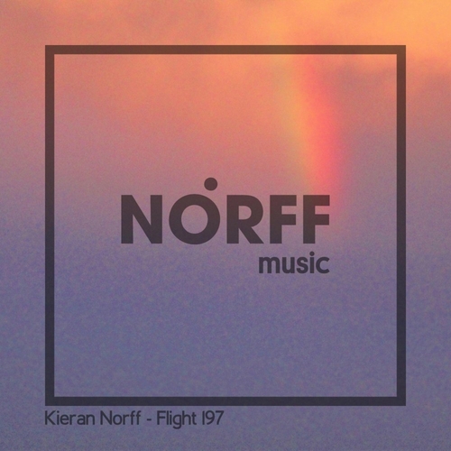 Kieran Norff - Flight 197 [NM002]